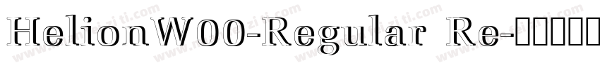 HelionW00-Regular Re字体转换